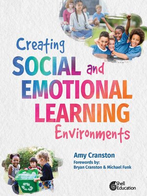 cover image of Creating Social and Emotional Learning Environments